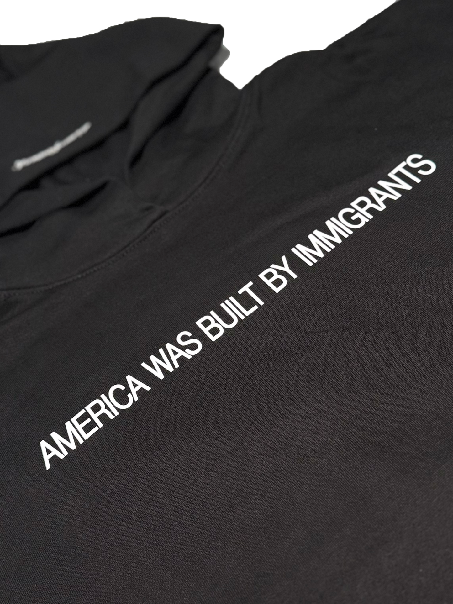 “AMERICA WAS BUILT BY IMMIGRANTS” HOODIE